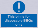 this-bin-is-for-disposable-bbqs-only~